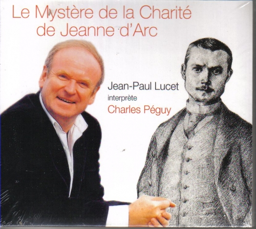 Le Mystère de la Charité de Charles Péguy interprété par Jean-Paul Lucet, Jeudi 6 nov